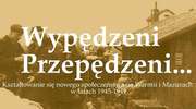 "Wypędzeni, przepędzeni..." wystawa historyczna w Rucianem-Nidzie