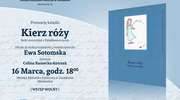 ”Kierz róży. Bajki mazurskie z Działdowszczyzny”. Promocja książki w Bibliotece
