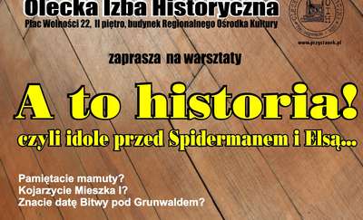Warsztaty "A to historia!" w Oleckiej Izbie Historycznej