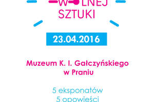 Po raz pierwszy w Muzeum Gałczyńskiego w Praniu odbędzie się Dzień Wolnej Sztuki!