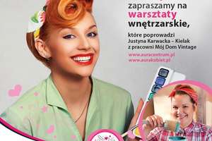 Aura Kobiet zaprasza na warsztaty wnętrzarskie
