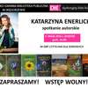 Spotkanie autorskie z Katarzyną Enerlich