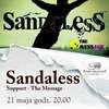 Koncert Sandaless i The Message