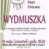 Teatr przy Stoliku - sztuka "Wydmuszka"
