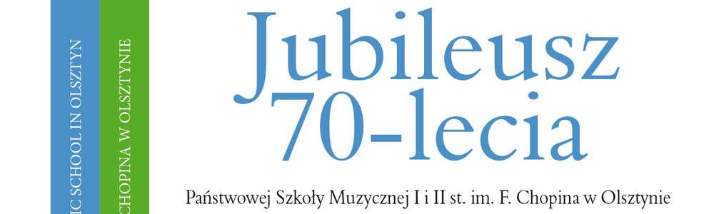 Zapraszamy na Koncert Jubileuszowy do Państwowej Szkoły Muzycznej I i II stopnia w Olsztynie!