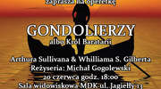 Zapraszamy do Miejskiego Domu Kultury na operetkę "Gondolierzy albo Król Baratarii"