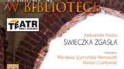 Spotkajmy się w bibliotece: Świeczka zgasła, Aleksander Fredro