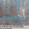 Wystawa "E-migracja" Jolanty Rejs