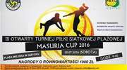 
III Otwarty Turniej Piłki Siatkowej MASURIA CUP 2016