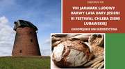 Zapraszają na III Festiwal Chleba Ziemi Lubawskiej do Łąkorza