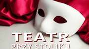 Teatr przy stoliku: Cudowne dni