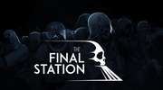 Recenzja The Final Station: Klimatyczna podróż na jeden wieczór