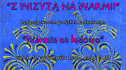 Z wizytą na Warmii