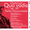 Filharmonicy warmińsko-mazurscy z „Quo vadis” Feliksa Nowowiejskiego w Filharmonii Narodowej