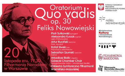Filharmonicy warmińsko-mazurscy z „Quo vadis” Feliksa Nowowiejskiego w Filharmonii Narodowej