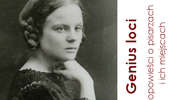 „Genius loci – opowieści o pisarzach i ich miejscach”