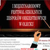 Międzynarodowy Festiwal Szkolnych Zespołów Orkiestrowych w Olecku 