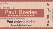 A co na to Paul Bowles? Projekcja filmu i dyskusja o książce „Pod osłoną nieba” w MBP Iława