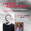 Spotkanie z Martą Abramowicz, autorką reportażu „Zakonnice odchodzą po cichu”