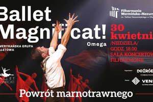 „Ballet Magnificat” – Spektakl. Powrót marnotrawnego