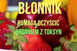 Błonnik - gdzie można go znaleźć?