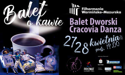 Spektakl "Balet o kawie" w Filharmonii Warmińsko-Mazurskiej 