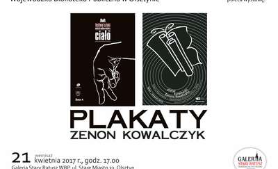 Wystawa "Plakaty" Zenona Kowalczyka w Galerii Stary Ratusz WBP