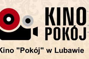 Filmowe propozycje kina "Pokój" w Lubawie 