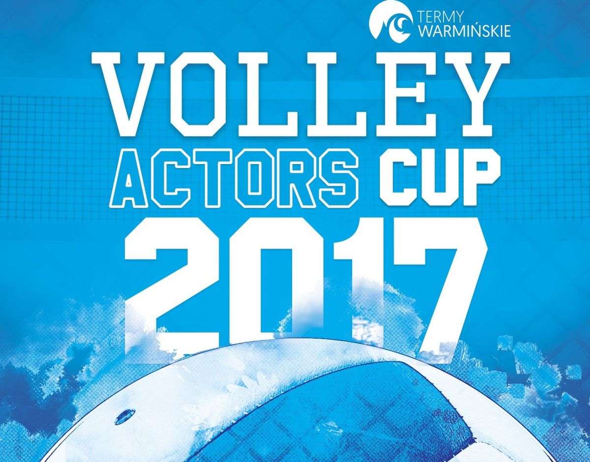 Volley Actors Cup 2017: znani aktorzy i aktorki zaprezentują swoje umiejętności siatkarskie - full image