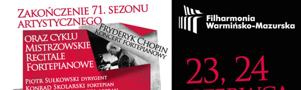 Chopin i Orff na zakończenie  71. Sezonu Artystycznego i cyklu Mistrzowskich Recitali Fortepianowych