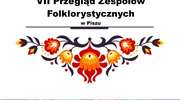 VII Przegląd Grup Folklorystycznych w Piszu