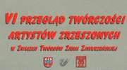 Zaproszenie na wernisaż – przegląd twórczości artystów zrzeszonych w ZTZZ
