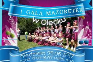 I Gala Mażoretek w Olecku