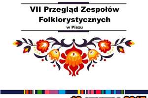 VII Przegląd Grup Folklorystycznych w Piszu