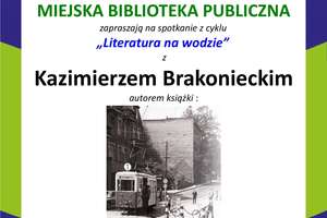 Literatura na wodzie - spotkanie z Kazimierzem Brakonieckim 