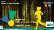 Wystartujcie w 1. Maratonie Mazur Zachodnich z Ostródy do Iławy