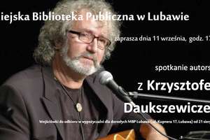 Lubawska biblioteka zaprasza na spotkanie z Krzysztofem Daukszewiczem 