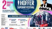 Zapraszamy na Hoffer Superhit Festival' Działdowo 2017