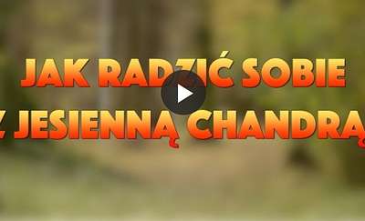 Jak sobie radzić z chandrą? 