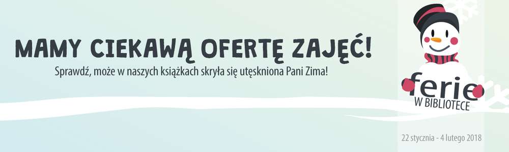 Miejska Biblioteka Publiczna w Olsztynie zaprasza na ferie w swoich filiach