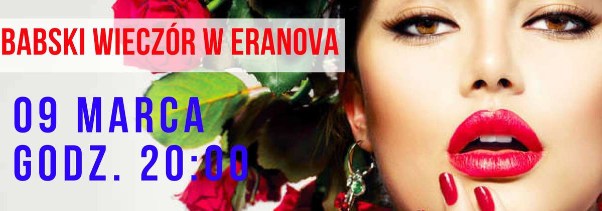 Babski wieczór w Eranova - najlepsza impreza z okazji dnia kobiet! - full image