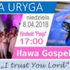 Ewa Uryga zaśpiewa w Iławie 8 kwietnia z iławskim zespołem Iława Gospel Singers! 