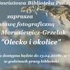 Wystawa fotograficzna "Olecko i okolice" 