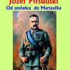 Wystawa „Józef Piłsudski. Od zesłańca do Marszałka” 