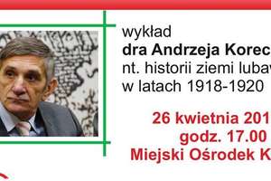 Zapraszamy na wykład dra Andrzeja Koreckiego nt. lubawskiej historii
