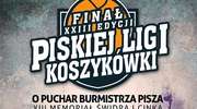 Piska Liga Koszykówki. XIII Memoriał Świdra i Cinka. Zapraszamy!