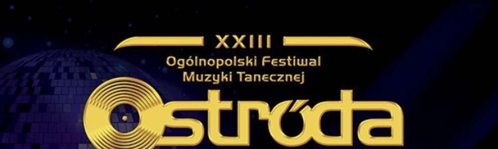 XXIII Ogólnopolski Festiwal Muzyki Tanecznej Ostróda - 2018