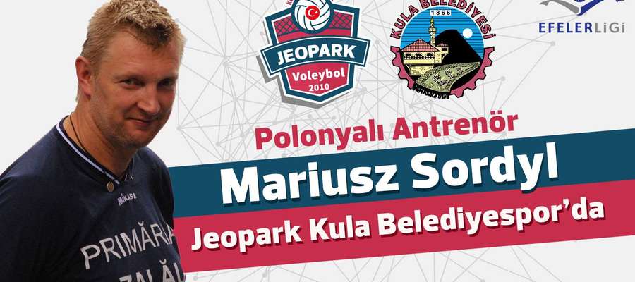Mariusz Sordyl został trenerem tureckiego Jeoparku Kula, o czym poinformował m.in. sam klub