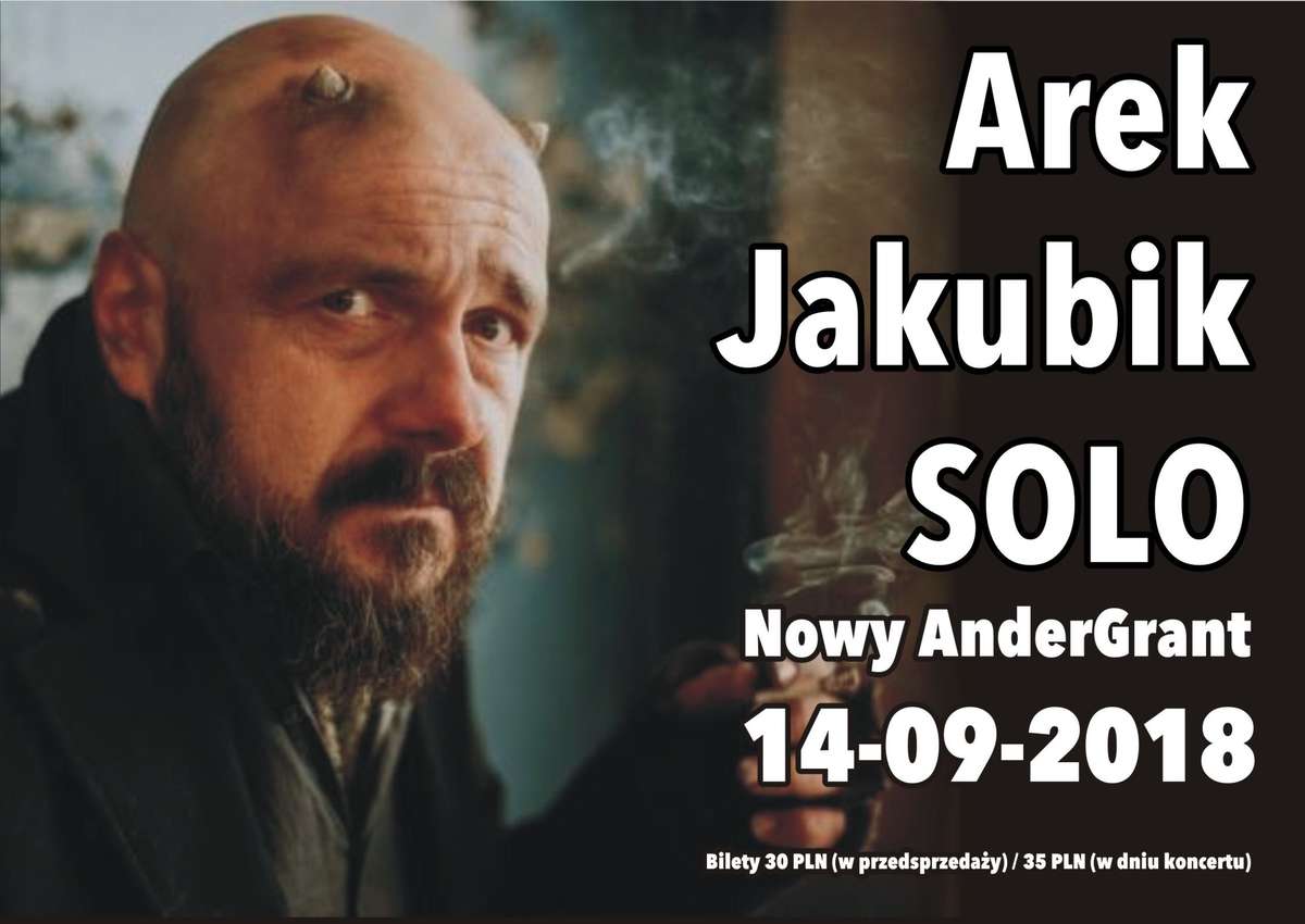 Arek Jakubik SOLO w Andergrancie - full image