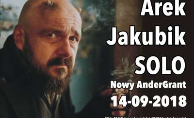 Arek Jakubik SOLO w Andergrancie